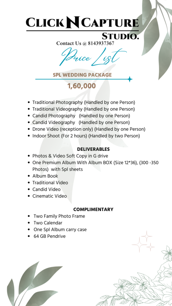 SPL Wedding Package by Click N Capture Studio priced at ₹1,60,000. Includes traditional photography, videography, candid photography, candid video, drone video for the reception, and 2-hour indoor shoot handled by two persons. Deliverables feature photos and videos soft copies in G Drive, one premium 12*36 album with album box (300-350 photos) with special sheets, album book, traditional video, candid video, and cinematic video. Complimentary items include two family photo frames, two calendars, one special album carry case, and a 64GB pendrive. Perfect for luxurious wedding photography in Hyderabad. Contact 8143937367 for more details.