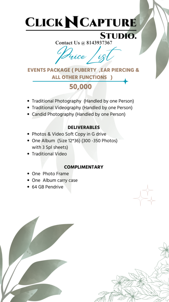 Events Package by Click N Capture Studio priced at ₹50,000. Perfect for occasions like puberty ceremonies, ear piercing events, and other functions. Includes traditional photography, videography, candid photography, photo and video soft copies in G Drive, one 12*36 album with 3 special sheets, and traditional video. Complimentary photo frame, album carry case, and 64GB pendrive included. Ideal for event and wedding photography in Hyderabad. Contact 8143937367 for details.