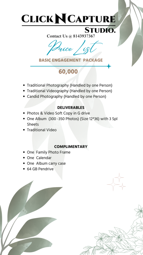 Basic Engagement Package by Click N Capture Studio priced at ₹60,000. Includes traditional photography, videography, and candid photography handled by one person each. Deliverables feature photos and videos soft copies in G Drive, one 12*36 album with 3 special sheets (300-350 photos), and traditional video. Complimentary family photo frame, calendar, album carry case, and 64GB pendrive. Perfect for engagement photography in Hyderabad. Contact 8143937367 for bookings.